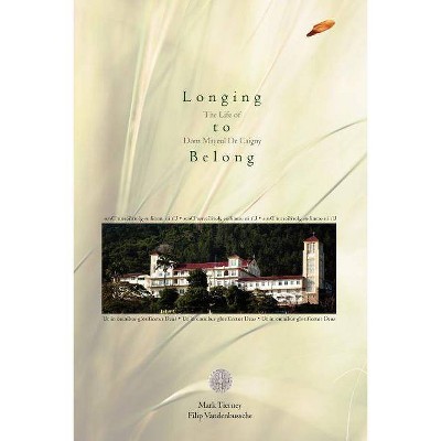 Longing to Belong - by  Mark Tierney & Filip Vandenbussche (Paperback)