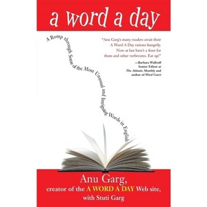 A Word a Day - by  Anu Garg (Paperback) - 1 of 1