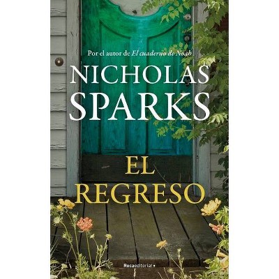 El Regreso - by  Nicholas Sparks (Paperback)