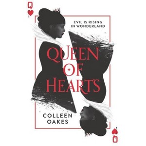 Queen of Hearts - by  Colleen Oakes (Paperback) - 1 of 1