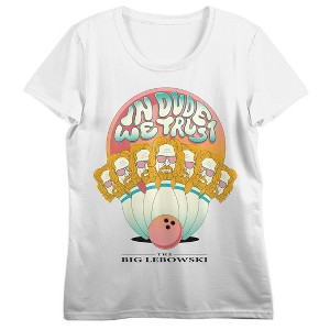 The Big Lebowski In Dude We Trust Crew Neck Short Sleeve Women's White T-shirt - 1 of 3