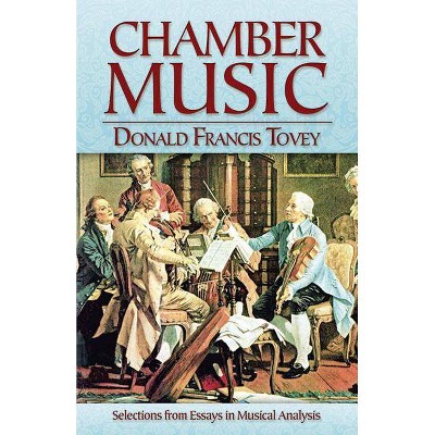 Chamber Music - by  Donald Francis Tovey (Paperback)