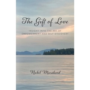 The Gift of Love - by  Nabil Marshood (Paperback) - 1 of 1