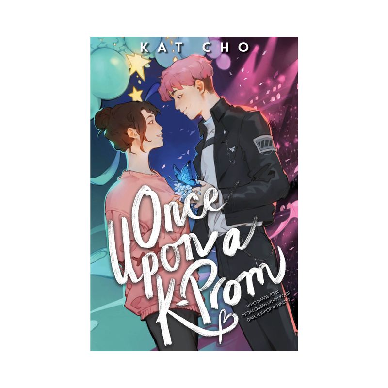 Once Upon a K-Prom - by  Kat Cho (Hardcover), 1 of 2