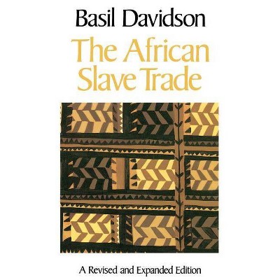 The African Slave Trade - by  Basil Davidson (Paperback)