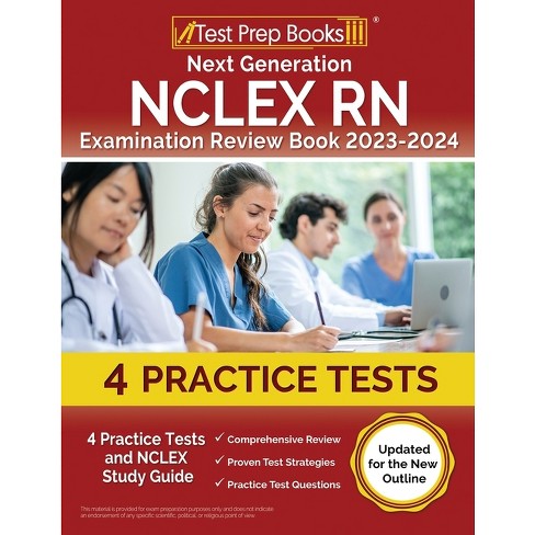 Next Generation NCLEX-RN Study Guide 2023-2024: Complete Review + 600 Test  Questions and Detailed Answer Explanations (4 Full-Length Exams):  9781998805228: Medicine & Health Science Books @