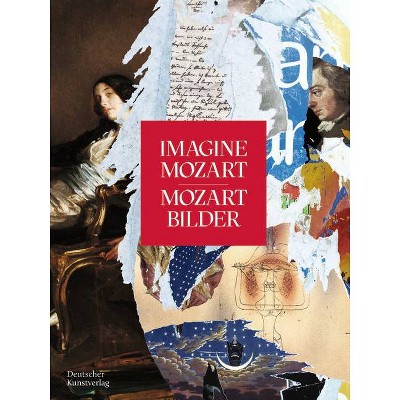 Imagine Mozart - Mozart Bilder - by  Mozartfest Würzburg (Paperback)