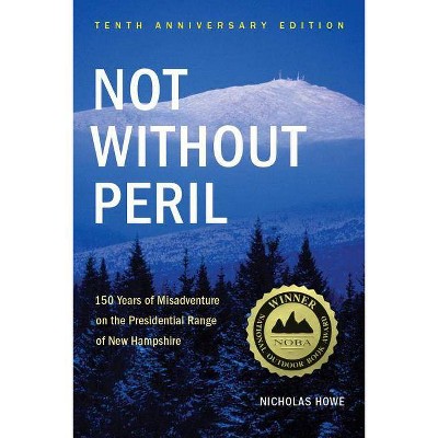 Not Without Peril - 10th Edition by  Nicholas Howe (Paperback)