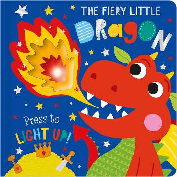 Light-up Board Books The Fiery Little Dragon - by Cara Jenkins (Board Book)