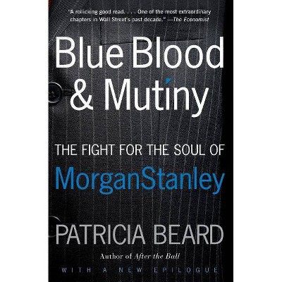 Blue Blood and Mutiny - by  Patricia Beard (Paperback)