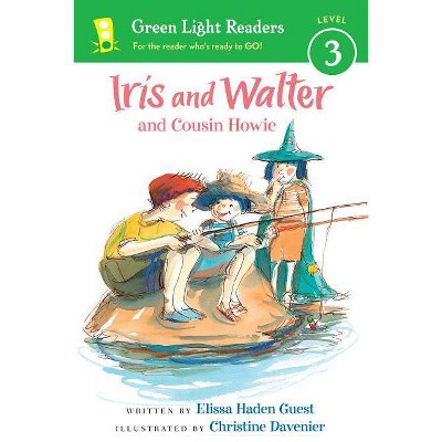 Iris and Walter and Cousin Howie - by  Elissa Haden Guest (Paperback)