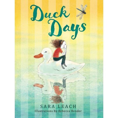 Duck Days - (Slug Days Stories) by  Sara Leach (Hardcover)