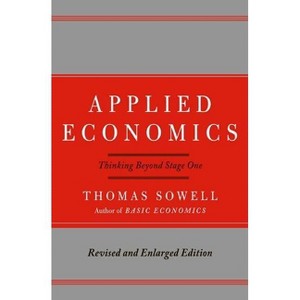 Applied Economics - 2nd Edition by  Thomas Sowell (Hardcover) - 1 of 1