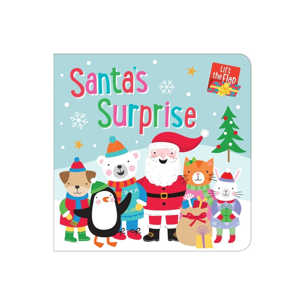 Santas Surprise: Lift-The-Flap Book - (Hardcover)