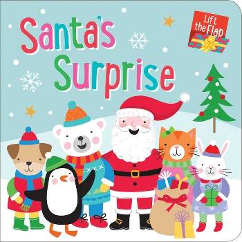 Santa's Surprise: Lift-The-Flap Book - (Hardcover)