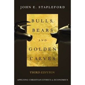 Bulls, Bears and Golden Calves - 3rd Edition by  John E Stapleford (Paperback) - 1 of 1