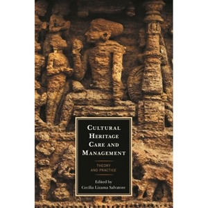 Cultural Heritage Care and Management - by  Cecilia Lizama Salvatore (Paperback) - 1 of 1