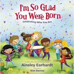 I'm So Glad You Were Born - by Ainsley Earhardt (Board Book)
