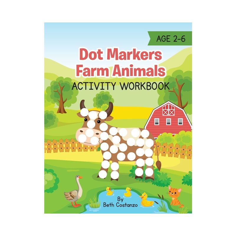 Dot Markers Farm Animals Activity Workbook - by  Beth Costanzo (Paperback), 1 of 2