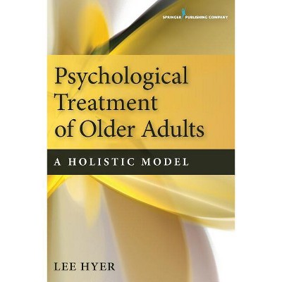 Psychological Treatment of Older Adults - by  Lee Hyer (Paperback)