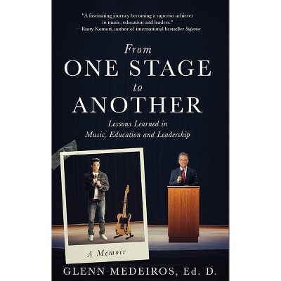 From One Stage to Another - by  Glenn Medeiros (Hardcover)