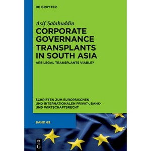 Transplant of Corporate Governance Regimes to South Asia - (Schriften Zum Europäischen Und Internationalen Privat-, Bank) by  Asif Salahuddin - 1 of 1