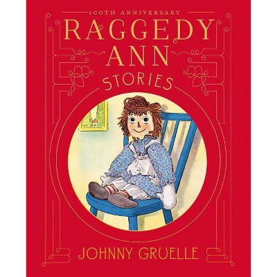 Raggedy Ann Stories - by  Johnny Gruelle (Hardcover)