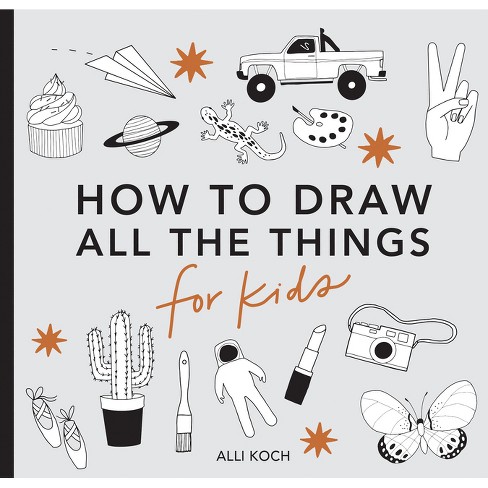 How to Draw for Kids Ages 8-12: Amazing Easy and Fun Step-by-Step