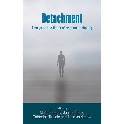 Detachment - by  Thomas Yarrow & Matei Candea & Catherine Trundle & Jo Cook (Paperback)