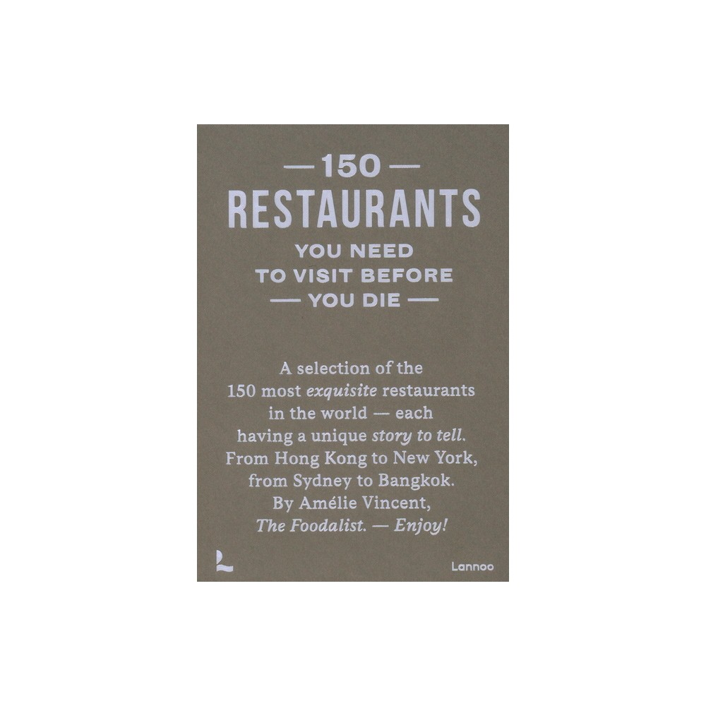 150 Restaurants You Need to Visit Before You Die - by Amelie Vincent (Hardcover)