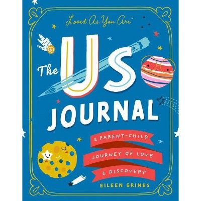 The Us Journal - by  Eileen Grimes (Hardcover)