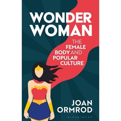 Wonder Woman - by  Joan Ormrod (Paperback)