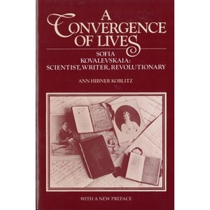 A Convergence of Lives - (Lives of Women in Science) by  Ann Koblitz (Paperback) - 1 of 1