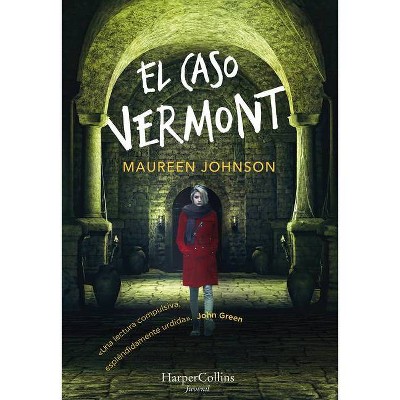 El Caso Vermont (Truly Devious - Spanish Edition) - by  Maureen Johnson (Paperback)