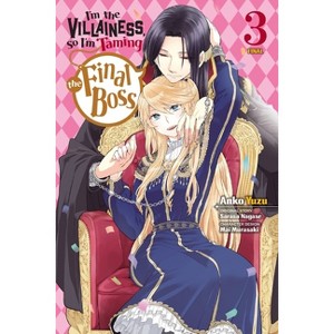 I'm the Villainess, So I'm Taming the Final Boss, Vol. 3 (Manga) - (I'm the Villainess, So I'm Taming the Final Boss (Manga)) by  Sarasa Nagase - 1 of 1