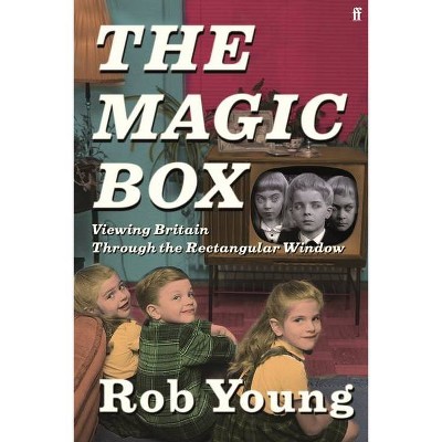 The Magic Box - by  Rob Young (Hardcover)