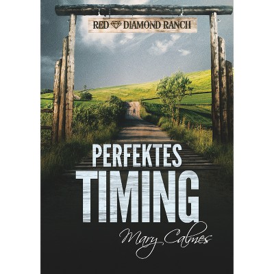 Perfektes Timing (Translation) - (Timing (Deutsch) by  Mary Calmes (Paperback)