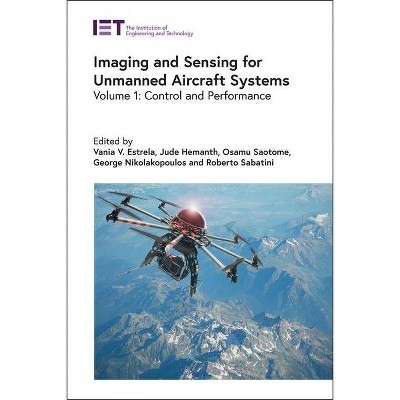 Imaging and Sensing for Unmanned Aircraft Systems - (Control, Robotics and Sensors) (Hardcover)