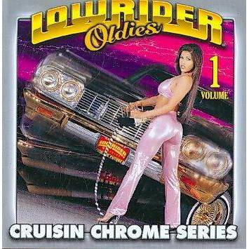 Various Artists - Lowrider Oldies Chrome Volume 1 (CD)