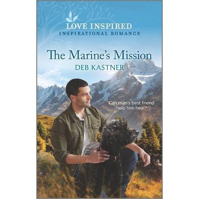 The Marine's Mission - (Rocky Mountain Family) by  Deb Kastner (Paperback)