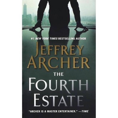 The Fourth Estate - by  Jeffrey Archer (Paperback)