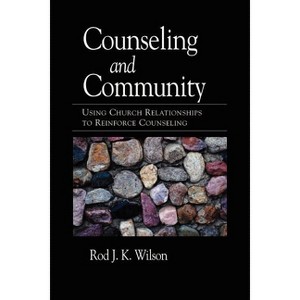 Counseling and Community - by  Rod Wilson (Paperback) - 1 of 1