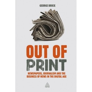 Out of Print - by  George Brock (Paperback) - 1 of 1