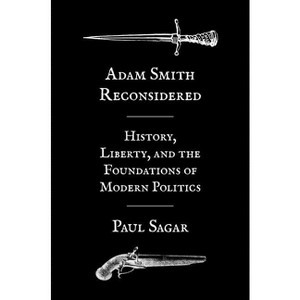 Adam Smith Reconsidered - by Paul Sagar - 1 of 1