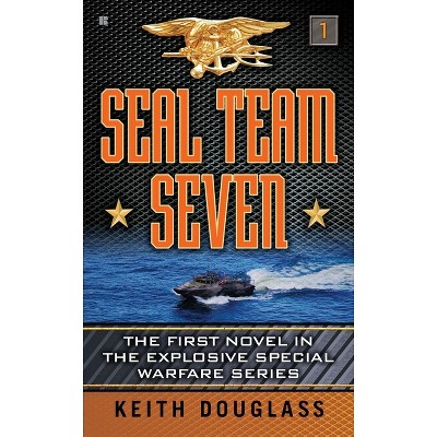 Seal Team Seven - 2nd Edition by  Keith Douglass (Paperback)