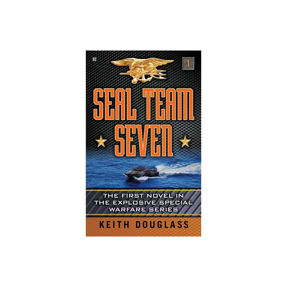 Seal Team Seven - 2nd Edition by Keith Douglass (Paperback)