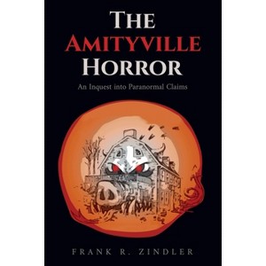The Amityville Horror - by  Frank R Zindler (Paperback) - 1 of 1