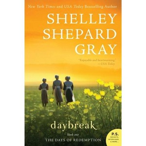 Daybreak - (Days of Redemption) by  Shelley Shepard Gray (Paperback) - 1 of 1