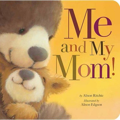 Me and My Mom (Alison Ritchie) (Hardcover)