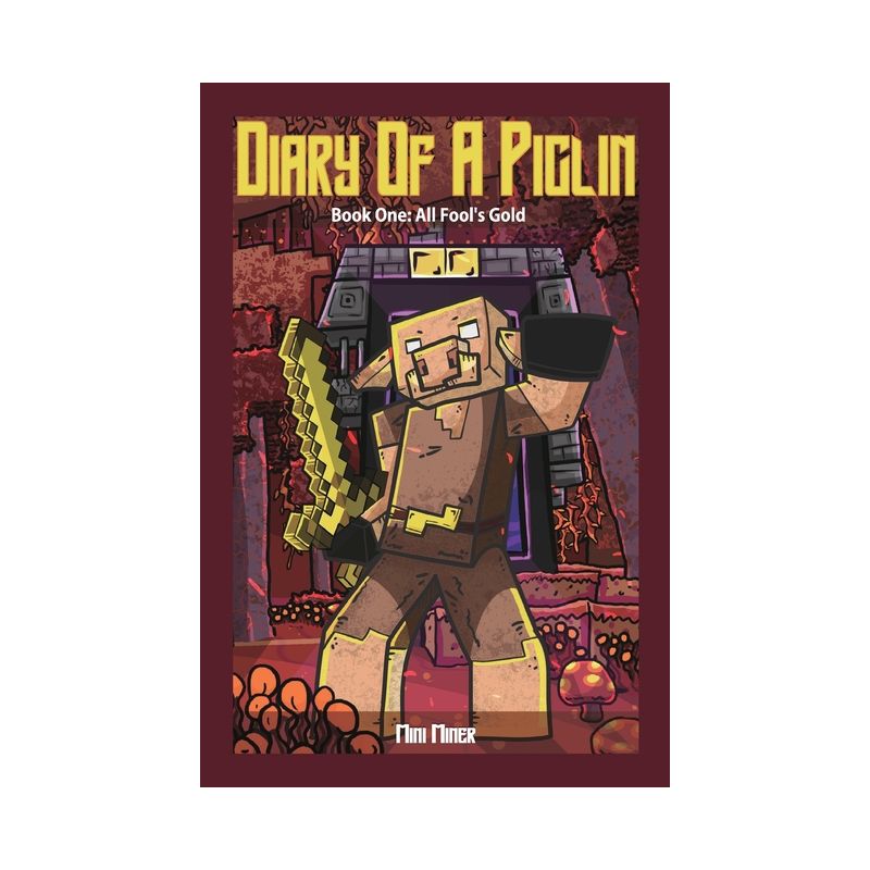 Diary of A Piglin Book 1 - (Diary of a Piglin) Large Print by  Mini Miner & Waterwoods Fiction (Paperback), 1 of 2
